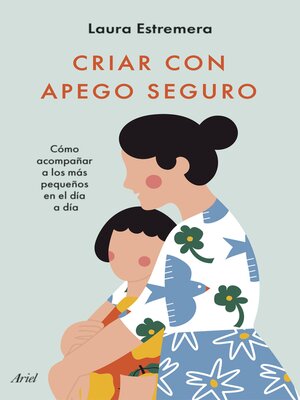 cover image of Criar con apego seguro